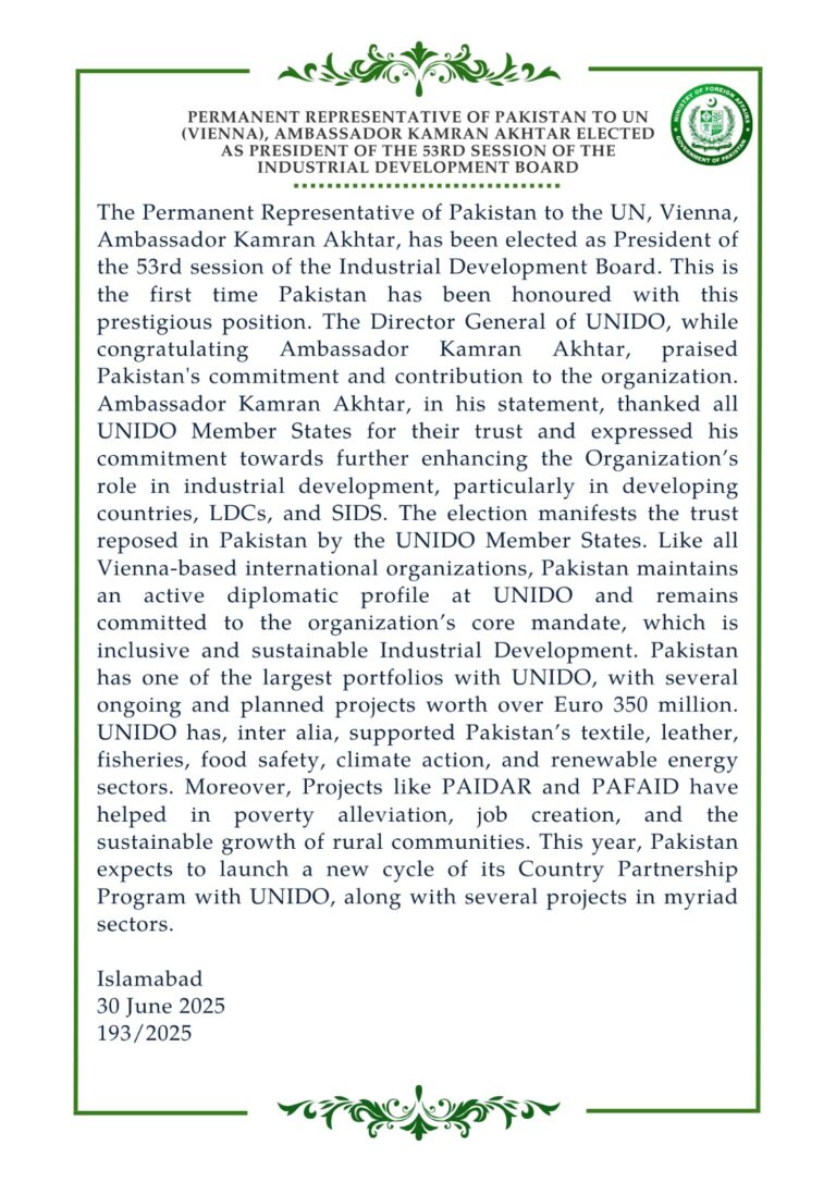Permanent Representative of Pakistan to the UN (Vienna) Ambassador Kamran Akhtar Elected as President of the 53rd Session of the Industrial Development Board (UNIDO)